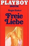 Freie Liebe. - Roger Baker