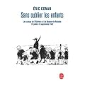 Sans oublier les enfants : Les camps de Pithiviers et de Beaune-la-Rolande 19 juillet-16 septembre 1942