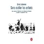 Sans oublier les enfants : Les camps de Pithiviers et de Beaune-la-Rolande 19 juillet-16 septembre 1942