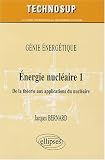 Energie nucl�aire, de la th�orie aux applications : Niveau B