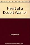 Heart of a desert warrior