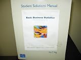 Student Solutions Manual for Basic Business Statistics