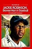 Margaret Davidson: The Story of Jackie Robinson : Bravest Man in Baseball (Paperback); 1998 Edition