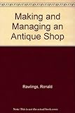 Making and managing an antique shop