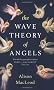 The Wave Theory of Angels