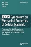 IUTAM Symposium on Mechanical Properties of Cellular Materials: Proceedings of the IUTAM Symposium on Mechanical Properties of Cellular Materials, ... Cachan, France (IUTAM Bookseries (closed))