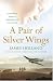 A Pair of Silver Wings
