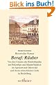 Beruf R�uber: Von den Untaten der R�uberbanden des H�lzerlips und Mannefriedrich im Spessart und Odenwald und ihrem schrecklichen Ende in Heidelberg