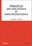 Principles and case studies of simultaneous design