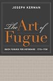 The art of fugue : Bach fugues for keyboard, 1715-1750