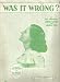 Books : Was It Wrong Sheet Music (Loyce Whiteman Cover Photo)