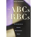 The ABCs of RBCs: An Introduction to Dynamic Macroeconomic Models