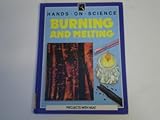Burning and melting