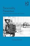 Personality presenters : television's intermediaries with viewers