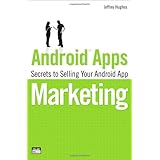 android apps marketing secrets to selling your android app que biz tech