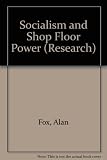 Socialism and shop floor power