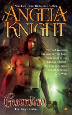 [(Guardian : The Time Hunters)] [By (author) Angela Knight] published on (May, 2009)