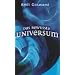 Das bewusste Universum: Wie Bewusstsein die materielle Welt erschafft