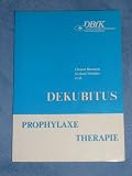 Dekubitus - Prophylaxe und Therapie - Christel Bienstein, Gerhard Schr&ouml;der