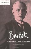 Bartok: Concerto for Orchestra (Cambridge Music Handbooks)