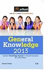 General Knowledge 2013: Essential 'Knowledge Capsule' in General Awareness & Current Affairs
