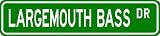 LARGEMOUTH BASS Street Sign ~ Fishing ~ Great Fish Sign for your Lodge, Gameroom, Basement, Garage, Barn