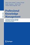 Professional Knowledge Management: Third Biennial Conference, WM 2005, Kaiserslautern, Germany, April 10-13, 2005, Revised Selected Papers (Lecture Notes ... Papers (Lecture Notes in Computer Science)