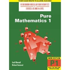 Pure Mathematics (Heinemann Modular Mathematics for Edexcel AS & A-level): No. 1 (Heinemann Modular Mathematics for Edexcel AS & A Level)