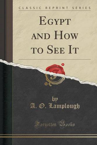 Egypt and How to See It (Classic Reprint)
