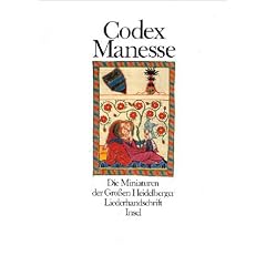 Codex Manesse: Die Miniaturen der Gro�en Heidelberger Liederhandschrift