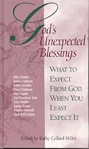 God's Unexpected Blessings: What to Expect from God When You Least Expect It