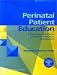 Books : Perinatal Patient Education: A Practical Guide with Education Handouts for Patients (Book with CD-ROM)