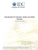 Review IDC Research  / Worldwide PC Market: 4Q04 and 2004 Review