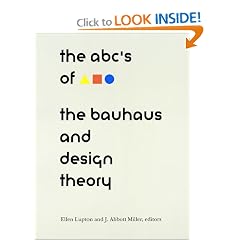 The ABC’s of Bauhaus, The Bauhaus and Design Theory