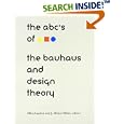 The ABC's of Bauhaus, The Bauhaus and Design Theory