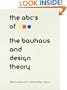 The ABC's of Bauhaus, The Bauhaus and Design Theory