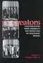 TV Creators: Conversations With America's Top Producers of Television Drama (The Television Series)