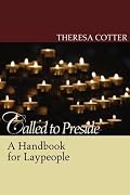 Called to Preside: A Handbook for Laypeople