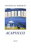 Acapulco : new and selected poems