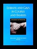 Lesbians and Gays in Couples and Families: A Handbook for Therapists