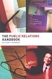 Review Routledge  / Public Relations Handbook (Media Practice (Paperback))