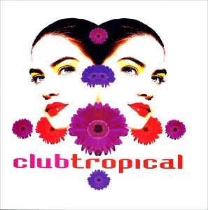 CD-Charts  Search : Club Tropical [Us Import]