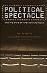 Political Spectacle and the Fate of American Schools (Critical Social Thought)