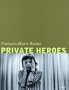 Francois-Marie Banier: Private Heroes