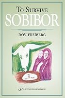 To Survive Sobibor