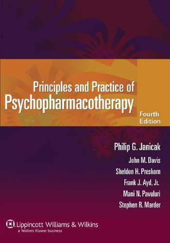 Principles and Practice of Psychopharmacotherapy (PRINCIPLES & PRAC PSYCHOPHARMACOTHERAPY (JANICAK))