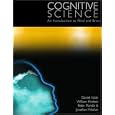 Cognitive Science: An Introduction to Mind and Brain by  Daniel Kolak, William Hirstein, Peter Mandik, and Jonathan Waskan