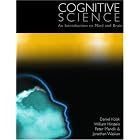 Click here to buy Cognitive Science: An Introduction to Mind and Brain by  Daniel Kolak, William Hirstein, Peter Mandik, and Jonathan Waskan.