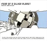 Fear of a Silver Planet