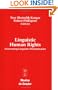Linguistic Human Rights: Overcoming Linguistic Discrimination (Contributions to Sociology of Language)